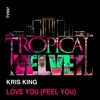 Love You (Feel You) - Single