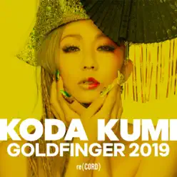 GOLDFINGER 2019 - Single - Kumi Koda GOLDFINGER 2019 - Single - Kumi Koda