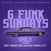 Playya 1000 and the Deeksta - Smile (feat. Tony Mason & Malachi SupaFlyyy)