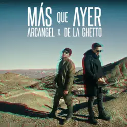 Más Que Ayer - Single - Arcangel y De La Ghetto