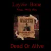 Dead or Alive (feat. Willy Ray) - Single album lyrics, reviews, download