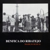 Benfica do Ribatejo (Tradição Musical)