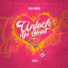 Unlock Ya Heart - Single album lyrics, reviews, download