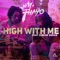 High With Me (feat. Junior Dread) - King Thayo lyrics