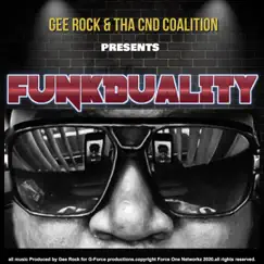 Funkduality - EP by Gee Rock & Tha CND Coalition album reviews, ratings, credits