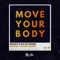 Move Your Body (Extended Mix) artwork