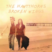 The HawtThorns - Broken Wings