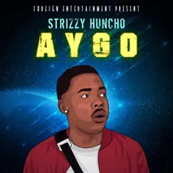 Aygo - Single by Strizzy Huncho album reviews, ratings, credits