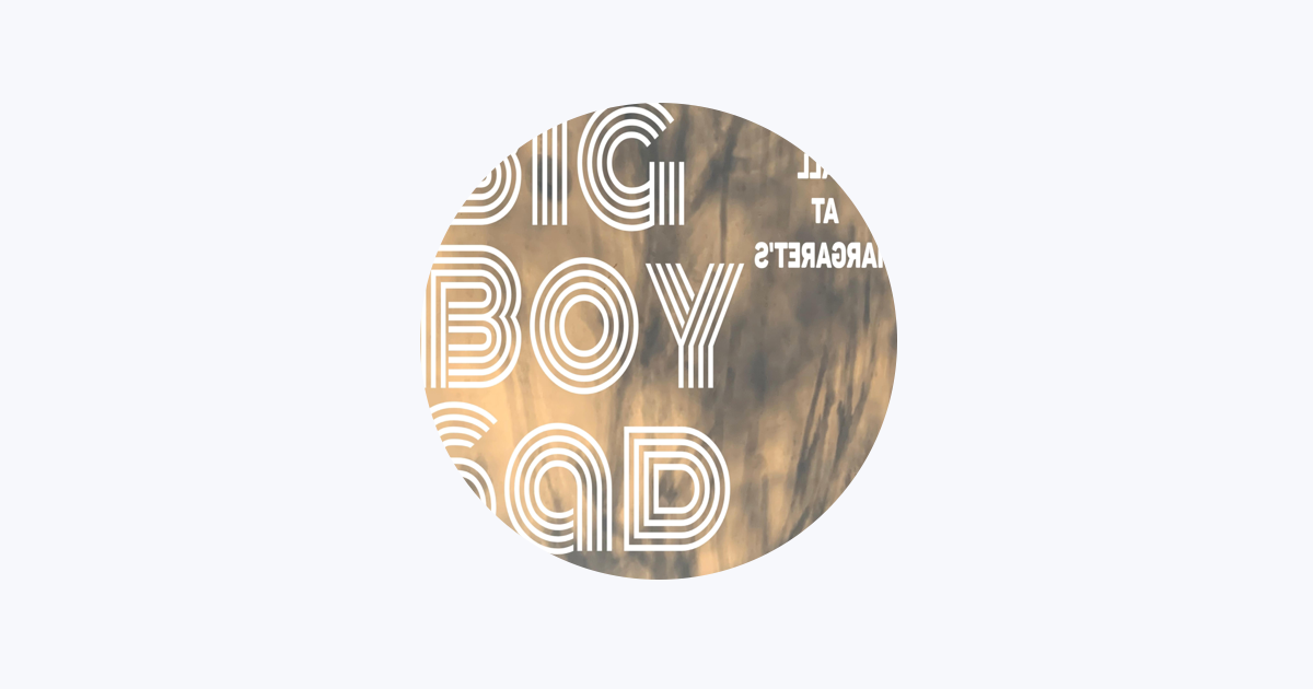 Apple Music에서 만나는 Big Boy Sad
