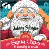 Santa Claus Is Coming To Town - Single