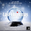 Last Christmas (From "Last Christmas) - Single