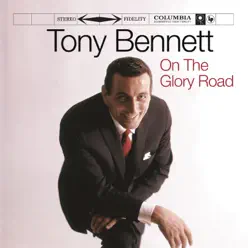 On the Glory Road (Remastered) - Tony Bennett