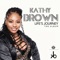 Keep Your Head Up (Dave Anthony Mix) - Kathy Brown lyrics