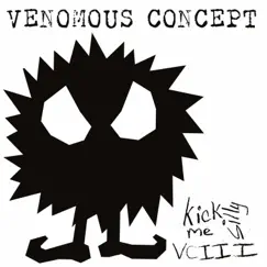 Kick Me Silly - VC 3 by Venomous Concept album reviews, ratings, credits