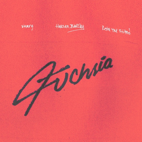 Cover artwork for Fuchsia (feat. Haasan Barclay & Kota the Friend)