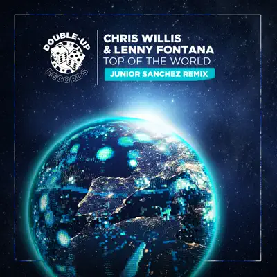 Top of the World (Junior Sanchez Remix) - Single - Chris Willis