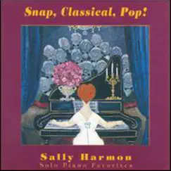 Snap, Classical, Pop! by Sally Harmon album reviews, ratings, credits