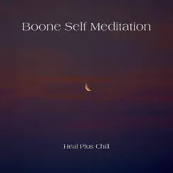 Heal Plus Chill by Boone self meditation album reviews, ratings, credits