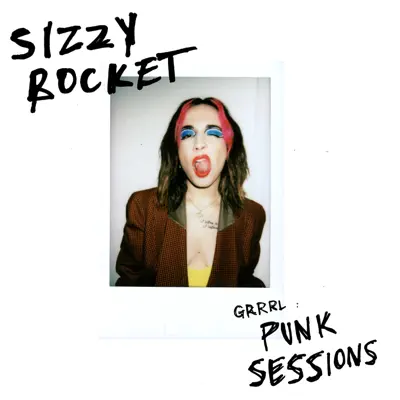 Grrrl: Punk Sessions - Single - Sizzy Rocket