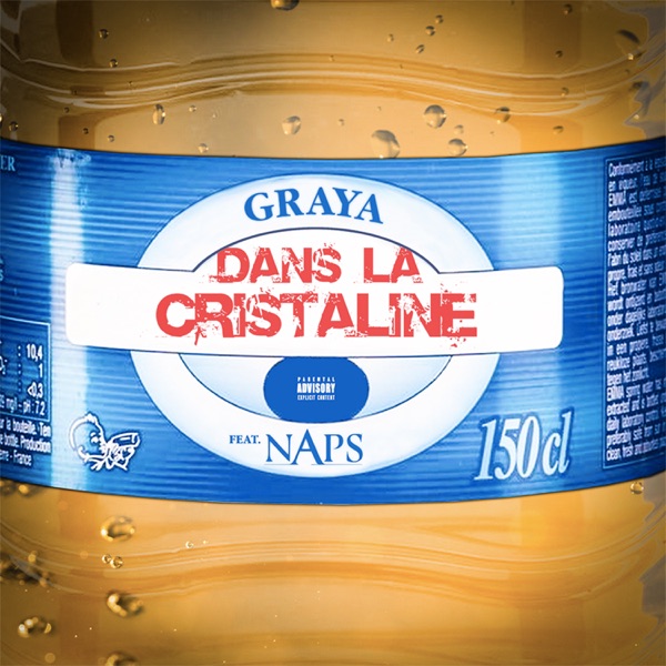 Dans la Cristaline (feat. Naps) - Single - Graya