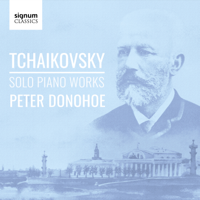 Peter Donohoe - Tchaikovsky: Solo Piano Works artwork
