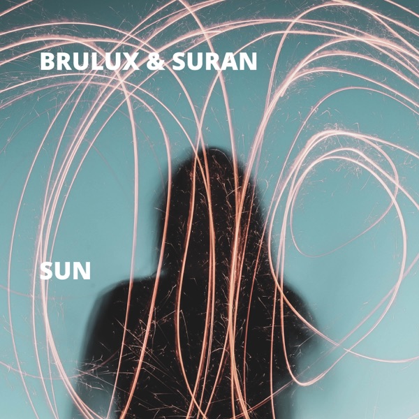 Sun - Single - Brulux & Suran