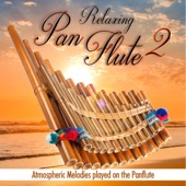 Relaxing Pan Flute 2, Atmospheric Melodies Played on the Panflute artwork
