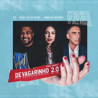 Devagarinho 2.0 (feat. DKVPZ) - Single - Arnaldo Antunes