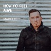 How to Feel Alive - Single