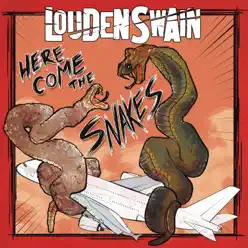Here Come the Snakes (2018 Remix) - Single - Louden Swain Here Come the Snakes (2018 Remix) - Single - Louden Swain