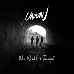 Who Would've Thought by Union J album reviews, ratings, credits