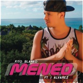 Meneo (feat. J Alvarez) [Remix] artwork