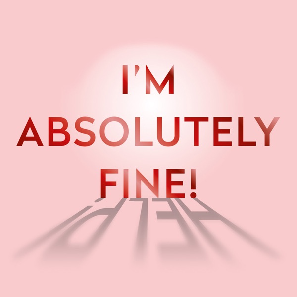 I'm Absolutely Fine! by The Midult