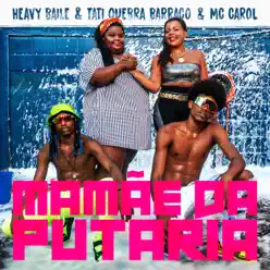 Mamãe da Putaria - Single - Tati Quebra Barraco Mamãe da Putaria - Single - Tati Quebra Barraco