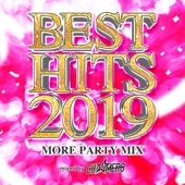 BEST HITS 2019 -MORE PARTY MIX- mixed by DJ CHI☆MERO artwork