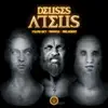 Deuses Ateus - Single (feat. Delacruz, Filipe Ret & Djonga) - Single album lyrics, reviews, download