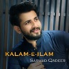 Sarmad Qadeer - Kalam-E-Ilam