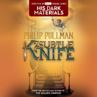 Philip Pullman - The Subtle Knife: His Dark Materials (Unabridged) artwork