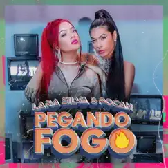 Pegando fogo - Single by Lara Silva & Mc Pocahontas album reviews, ratings, credits