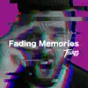 Fading Memories (Okkusenman) - Single album lyrics, reviews, download
