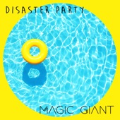 MAGIC GIANT - Disaster Party