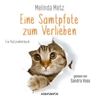 Melinda Metz - Die Samtpfoten-Serie, Folge 1: Eine Samtpfote zum Verlieben (Ungekürzt) artwork
