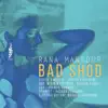 Bad Shod - Single album lyrics, reviews, download