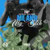 Me & My Bitch (feat. Jose Guapo) - Single album lyrics, reviews, download