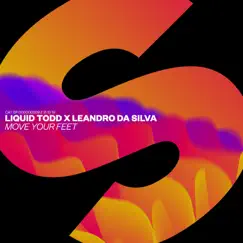 Move Your Feet - Single by Liquid Todd & Leandro Da Silva album reviews, ratings, credits