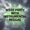 Reggae & Weed - Roots Dub