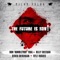 The Future Is Now! (feat. Ron "Bumblefoot" Thal, Billy Sheehan, Derek Sherinian & Kyle Hughes) - Single