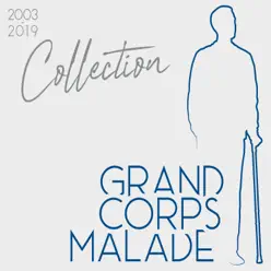 Collection (2003-2019) - Grand Corps Malade