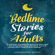 Kassandra White - Bedtime Stories for Adults: A Collection of Wonderful Grown-Up Short Tales That Bring About Deep Relaxation. Tired of Anxiety and in Need of Brain Healing? These Relaxing Stories Assist with Mindfulness for Sleep (Unabridged)