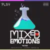 Mixed Emotions - Single album lyrics, reviews, download